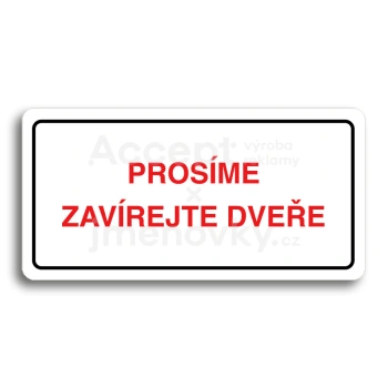 Piktogram "PROSME ZAVREJTE DVEE" - bl tabulka - barevn tisk