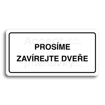 Piktogram "PROSME ZAVREJTE DVEE" - bl tabulka - ern tisk