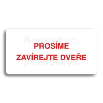 Piktogram "PROSME ZAVREJTE DVEE" - bl tabulka - barevn tisk bez rmeku