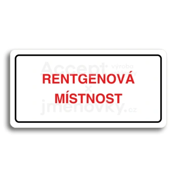 Piktogram "RENTGENOV MSTNOST" - bl tabulka - barevn tisk