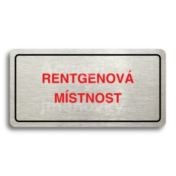 Piktogram "RENTGENOV MSTNOST" - stbrn tabulka - barevn tisk