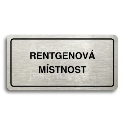 Piktogram "RENTGENOV MSTNOST" - stbrn tabulka - ern tisk