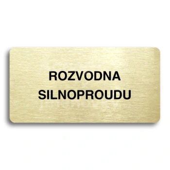 Piktogram "ROZVODNA SILNOPROUDU" - zlat tabulka - ern tisk bez rmeku