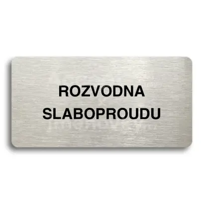 Piktogram "ROZVODNA SLABOPROUDU" - stbrn tabulka - ern tisk bez rmeku