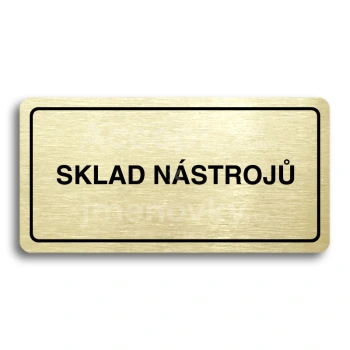 Piktogram "SKLAD NSTROJ" - zlat tabulka - ern tisk