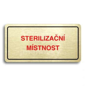 Piktogram "STERILIZAN MSTNOST" - zlat tabulka - barevn tisk