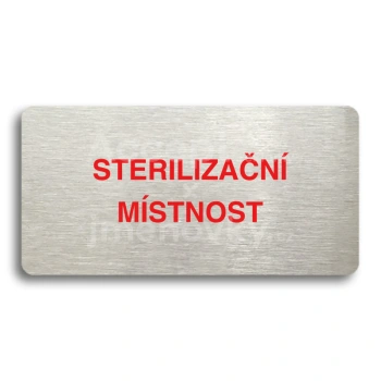 Piktogram "STERILIZAN MSTNOST" - stbrn tabulka - barevn tisk bez rmeku