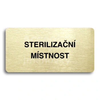 Piktogram "STERILIZAN MSTNOST" - zlat tabulka - ern tisk bez rmeku