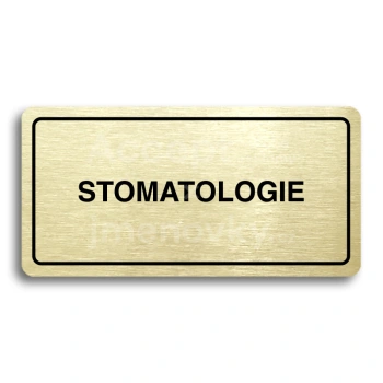 Piktogram "STOMATOLOGIE" - zlat tabulka - ern tisk