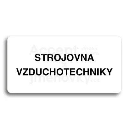 Piktogram "STROJOVNA VZDUCHOTECHNIKY" - bl tabulka - ern tisk bez rmeku