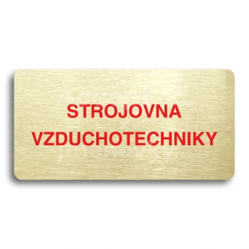 Piktogram "STROJOVNA VZDUCHOTECHNIKY" - zlat tabulka - barevn tisk bez rmeku