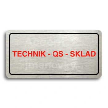 Piktogram "TECHNIK - QS - SKLAD" - stbrn tabulka - barevn tisk