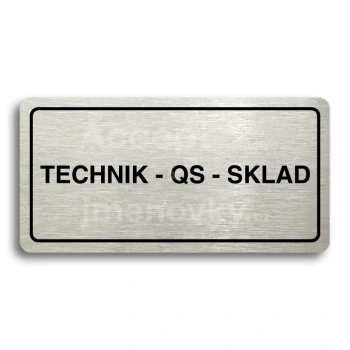 Piktogram "TECHNIK - QS - SKLAD" - stbrn tabulka - ern tisk