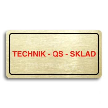 Piktogram "TECHNIK - QS - SKLAD" - zlat tabulka - barevn tisk