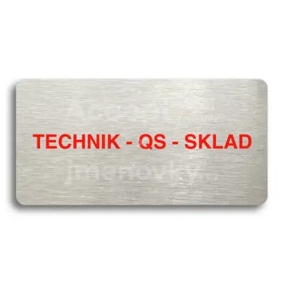 Piktogram "TECHNIK - QS - SKLAD" - stbrn tabulka - barevn tisk bez rmeku