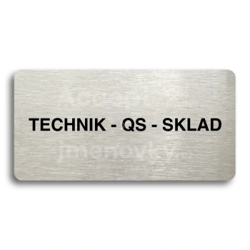 Piktogram "TECHNIK - QS - SKLAD" - stbrn tabulka - ern tisk bez rmeku