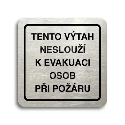 Piktogram "tento vtah neslou k evakuaci osob II" - stbrn tabulka - ern tisk