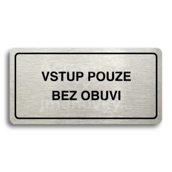 Piktogram "VSTUP POUZE BEZ OBUVI" - stbrn tabulka - ern tisk