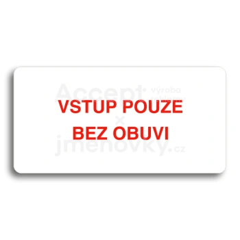 Piktogram "VSTUP POUZE BEZ OBUVI" - bl tabulka - barevn tisk bez rmeku