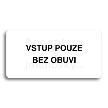 Piktogram "VSTUP POUZE BEZ OBUVI" - bl tabulka - ern tisk bez rmeku