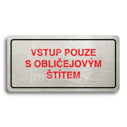 Piktogram "VSTUP POUZE S OBLIEJOVM TTEM" - stbrn tabulka - barevn tisk