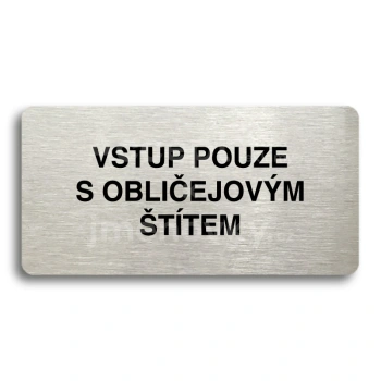 Piktogram "VSTUP POUZE S OBLIEJOVM TTEM" - stbrn tabulka - ern tisk bez rmeku