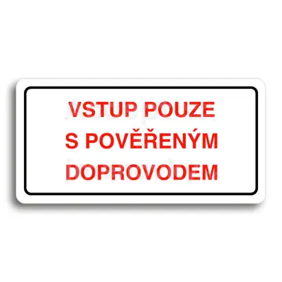 Piktogram "VSTUP POUZE S POVENM DOPROVODEM" - bl tabulka - barevn tisk