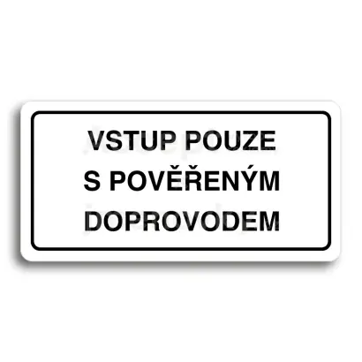 Piktogram "VSTUP POUZE S POVENM DOPROVODEM" - bl tabulka - ern tisk