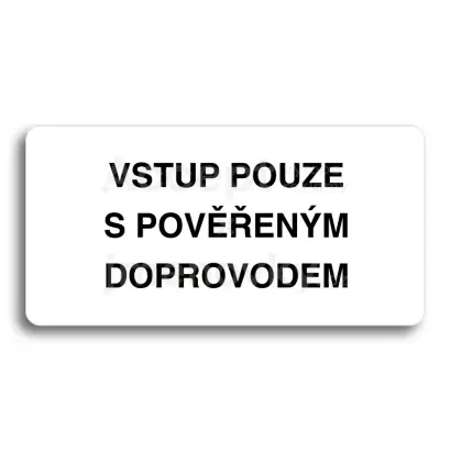 Piktogram "VSTUP POUZE S POVENM DOPROVODEM" - bl tabulka - ern tisk bez rmeku