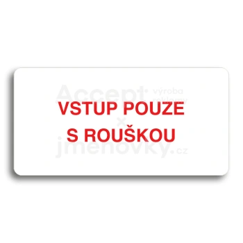 Piktogram "VSTUP POUZE S ROUKOU" - bl tabulka - barevn tisk bez rmeku