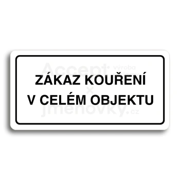 Piktogram "ZKAZ KOUEN V CELM OBJEKTU" - bl tabulka - ern tisk