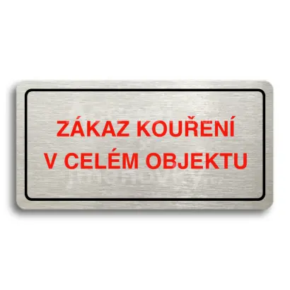 Piktogram "ZKAZ KOUEN V CELM OBJEKTU" - stbrn tabulka - barevn tisk