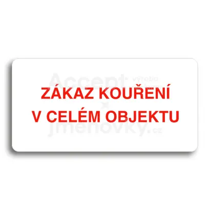 Piktogram "ZKAZ KOUEN V CELM OBJEKTU" - bl tabulka - barevn tisk bez rmeku