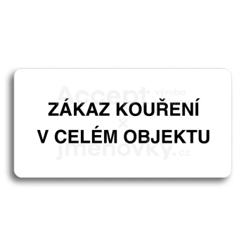 Piktogram "ZKAZ KOUEN V CELM OBJEKTU" - bl tabulka - ern tisk bez rmeku