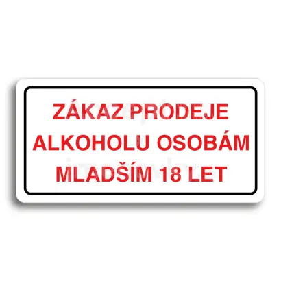 Piktogram "ZKAZ PRODEJE ALKOHOLU OSOBM MLADM 18 LET" - bl tabulka - barevn tisk