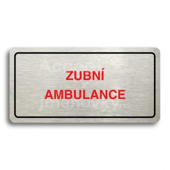 Piktogram "ZUBN AMBULANCE" - stbrn tabulka - barevn tisk