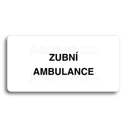 Piktogram "ZUBN AMBULANCE" - bl tabulka - ern tisk bez rmeku